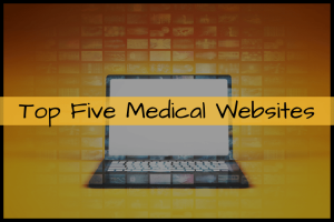 Top Five Medical Websites